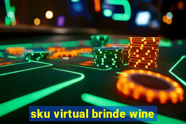 sku virtual brinde wine